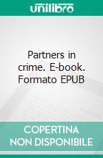 Partners in crime. E-book. Formato EPUB ebook