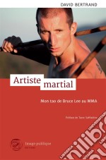 Artiste martialMon Tao de Bruce Lee au Mma. E-book. Formato EPUB ebook