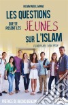 Les questions que se posent les jeunes sur l'IslamItinéraire d'un prof. E-book. Formato EPUB ebook di Hicham Abdel Gawad