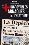 Les plus incroyables arnaques de l'HistoireEssai historique. E-book. Formato EPUB ebook di J-M Carpentier