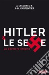 Hitler et le sexeLa dernière énigme. E-book. Formato EPUB ebook di Alain Leclercq