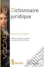 Dictionnaire juridiqueDéfinitions, explications et correspondances. E-book. Formato EPUB ebook