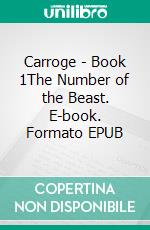 Carroge - Book 1The Number of the Beast. E-book. Formato EPUB ebook