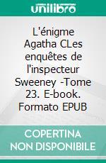 L'énigme Agatha CTome 23. E-book. Formato EPUB ebook
