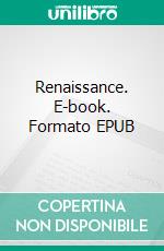 Renaissance. E-book. Formato EPUB