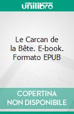 Le Carcan de la Bête. E-book. Formato EPUB ebook di Damien Mauger