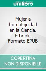 Mujer a bordoEquidad en la Ciencia. E-book. Formato EPUB ebook