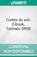 Contes du soir. E-book. Formato EPUB