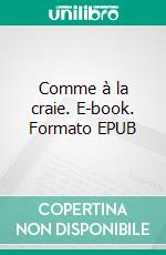 Comme à la craie. E-book. Formato EPUB