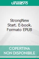 StrongNew Start. E-book. Formato EPUB ebook di Eva Sorn