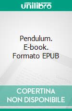 Pendulum. E-book. Formato EPUB ebook