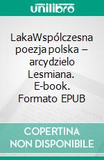 LakaWspólczesna poezja polska – arcydzielo Lesmiana. E-book. Formato EPUB ebook