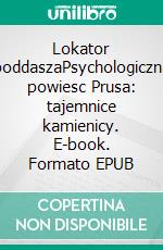 Lokator poddaszaPsychologiczna powiesc Prusa: tajemnice kamienicy. E-book. Formato EPUB ebook