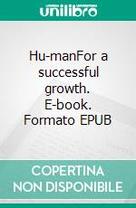 Hu-manFor a successful growth. E-book. Formato EPUB ebook di Aurélien Herquel