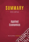 Summary: Applied EconomicsReview and Analysis of Thomas Sowell&apos;s Book. E-book. Formato EPUB ebook