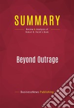 Summary: Beyond OutrageReview and Analysis of Robert B. Reich&apos;s Book. E-book. Formato EPUB ebook