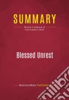 Summary: Blessed UnrestReview and Analysis of Paul Hawken&apos;s Book. E-book. Formato EPUB ebook