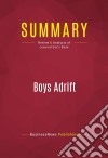 Summary: Boys AdriftReview and Analysis of Leonard Sax&apos;s Book. E-book. Formato EPUB ebook