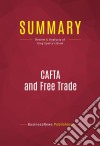 Summary: CAFTA and Free TradeReview and Analysis of Greg Spotts&apos;s Book. E-book. Formato EPUB ebook