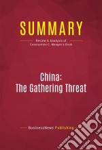 Summary: China: The Gathering ThreatReview and Analysis of Constantine C. Menges&apos;s Book. E-book. Formato EPUB ebook