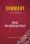 Summary: China: The Gathering ThreatReview and Analysis of Constantine C. Menges&apos;s Book. E-book. Formato EPUB ebook