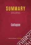 Summary: CollapseReview and Analysis of Jared Diamond&apos;s Book. E-book. Formato EPUB ebook