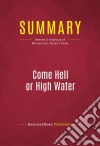 Summary: Come Hell or High WaterReview and Analysis of Michael Eric Dyson&apos;s Book. E-book. Formato EPUB ebook