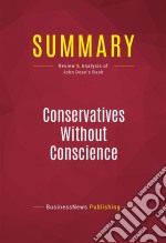 Summary: Conservatives Without ConscienceReview and Analysis of John Dean&apos;s Book. E-book. Formato EPUB ebook