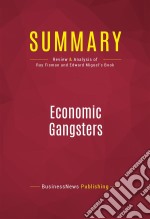 Summary: Economic GangstersReview and Analysis of Ray Fisman and Edward Miguel&apos;s Book. E-book. Formato EPUB ebook