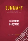 Summary: Economic GangstersReview and Analysis of Ray Fisman and Edward Miguel&apos;s Book. E-book. Formato EPUB ebook