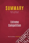 Summary: Extreme CompetitionReview and Analysis of Peter Fingar&apos;s Book. E-book. Formato EPUB ebook