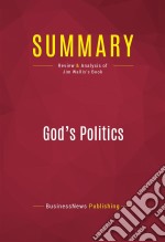 Summary: God&apos;s PoliticsReview and Analysis of Jim Wallis&apos;s Book. E-book. Formato EPUB ebook