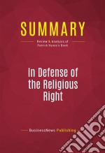 Summary: In Defense of the Religious RightReview and Analysis of Patrick Hynes&apos;s Book. E-book. Formato EPUB ebook