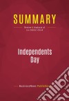 Summary: Independents DayReview and Analysis of Lou Dobbs&apos;s Book. E-book. Formato EPUB ebook