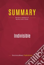 Summary: IndivisibleReview and Analysis of Martha Zoller&apos;s Book. E-book. Formato EPUB ebook