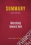 Summary: Marching Toward HellReview and Analysis of Michael Scheuer&apos;s Book. E-book. Formato EPUB ebook