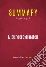 Summary: MisunderestimatedReview and Analysis of Bill Sammon&apos;s Book. E-book. Formato EPUB ebook