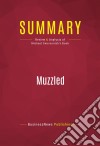 Summary: MuzzledReview and Analysis of Michael Smerconish&apos;s Book. E-book. Formato EPUB ebook