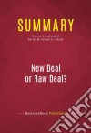 Summary: New Deal or Raw Deal?Review and Analysis of Burton W. Folsom Jr.&apos;s Book. E-book. Formato EPUB ebook