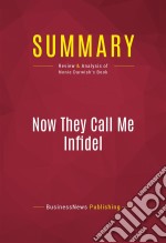 Summary: Now They Call Me InfidelReview and Analysis of Nonie Darwish&apos;s Book. E-book. Formato EPUB ebook