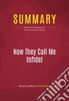 Summary: Now They Call Me InfidelReview and Analysis of Nonie Darwish&apos;s Book. E-book. Formato EPUB ebook