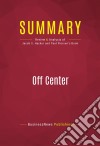 Summary: Off CenterReview and Analysis of Jacob S. Hacker and Paul Pierson&apos;s Book. E-book. Formato EPUB ebook