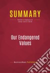 Summary: Our Endangered ValuesReview and Analysis of Jimmy Carter&apos;s Book. E-book. Formato EPUB ebook