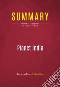 Summary: Planet IndiaReview and Analysis of Mira Kamdar's Book. E-book. Formato EPUB ebook di BusinessNews Publishing