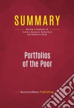 Summary: Portfolios of the PoorReview and Analysis of Collins, Morduch, Rutherford and Ruthven&apos;s Book. E-book. Formato EPUB ebook