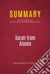 Summary: Sarah from AlaskaReview and Analysis of Scott Conroy and Shushannah Walshe&apos;s Book. E-book. Formato EPUB ebook