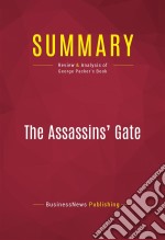 Summary: The Assassins&apos; GateReview and Analysis of George Packer&apos;s Book. E-book. Formato EPUB ebook