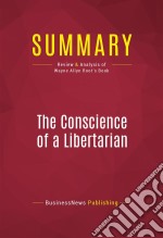 Summary: The Conscience of a LibertarianReview and Analysis of Wayne Allyn Root&apos;s Book. E-book. Formato EPUB ebook