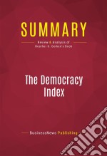 Summary: The Democracy IndexReview and Analysis of Heather K. Gerken&apos;s Book. E-book. Formato EPUB ebook