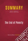 Summary: The End of PovertyReview and Analysis of Jeffrey D. Sachs&apos;s Book. E-book. Formato EPUB ebook